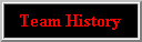 Team History